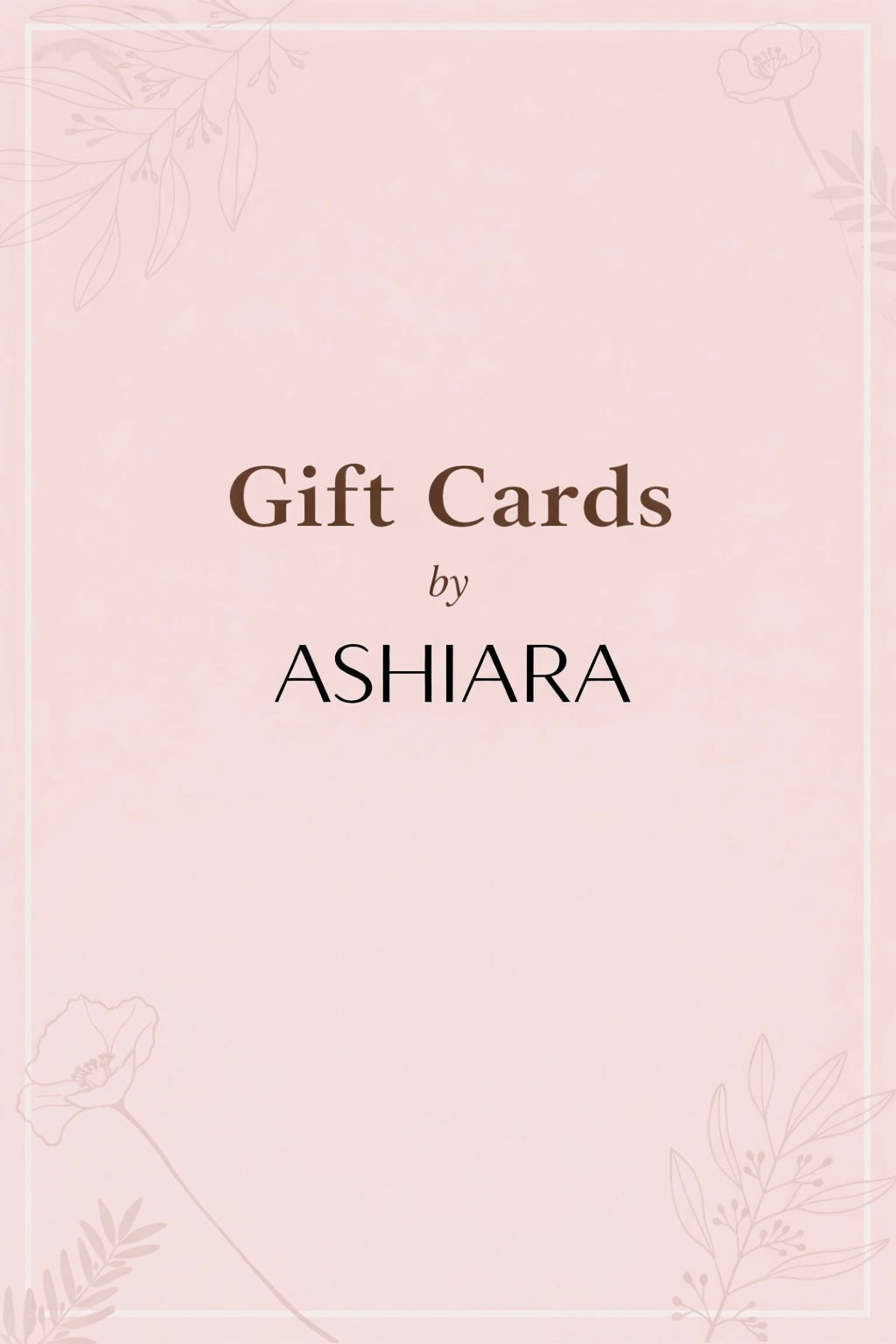 ASHIARA Gift Cards